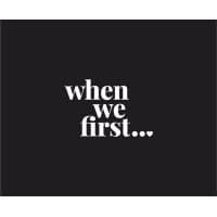 When We First... logo