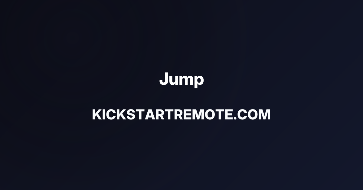 Remote Jobs at Jump | Kickstart Remote