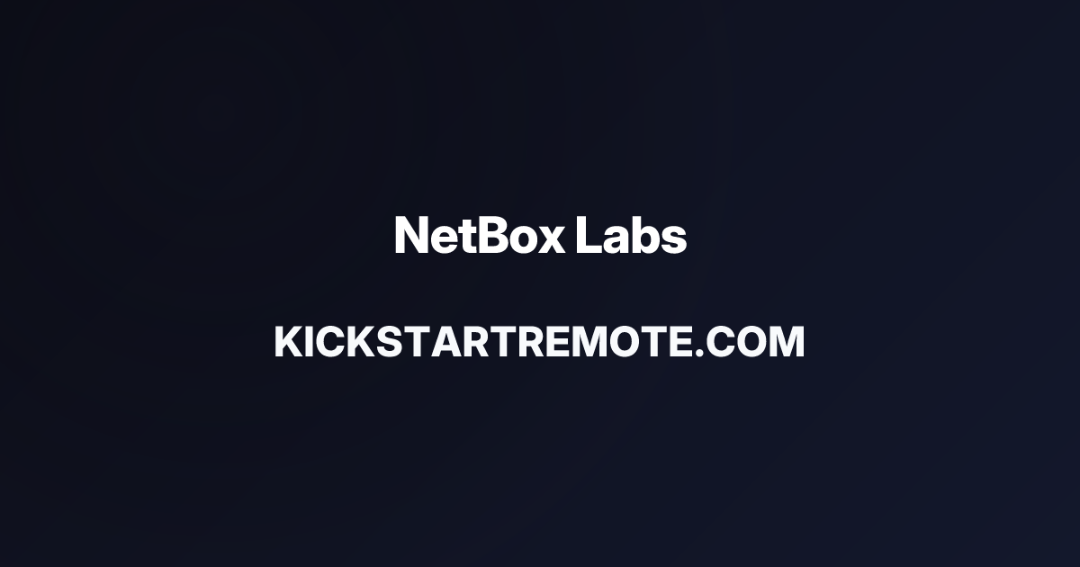 Remote Jobs at NetBox Labs | Kickstart Remote