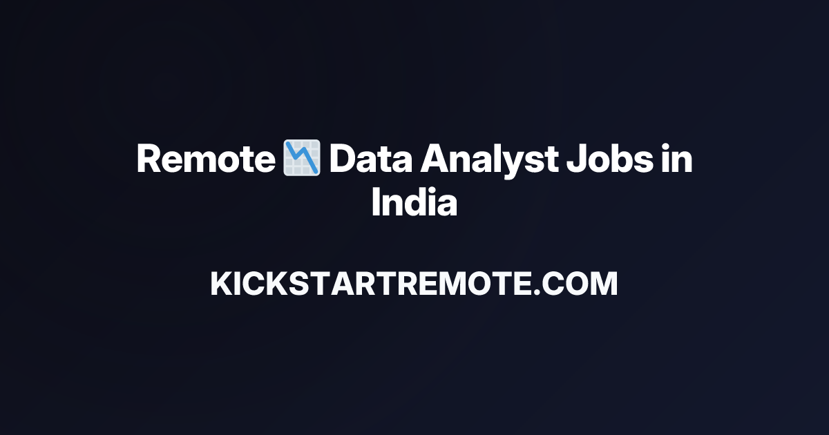 Remote 📉 Data Analyst Jobs in India | Work From Home Positions | Apply ...