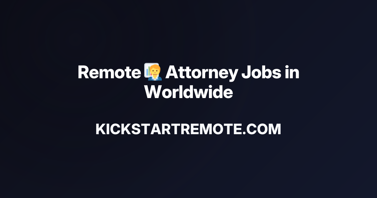 Remote 🧑‍💼 Attorney Jobs in Worldwide | Work From Home Positions ...