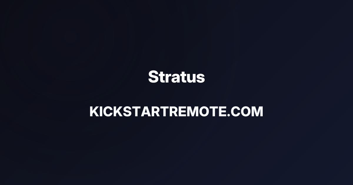 Remote Jobs at Stratus | Kickstart Remote
