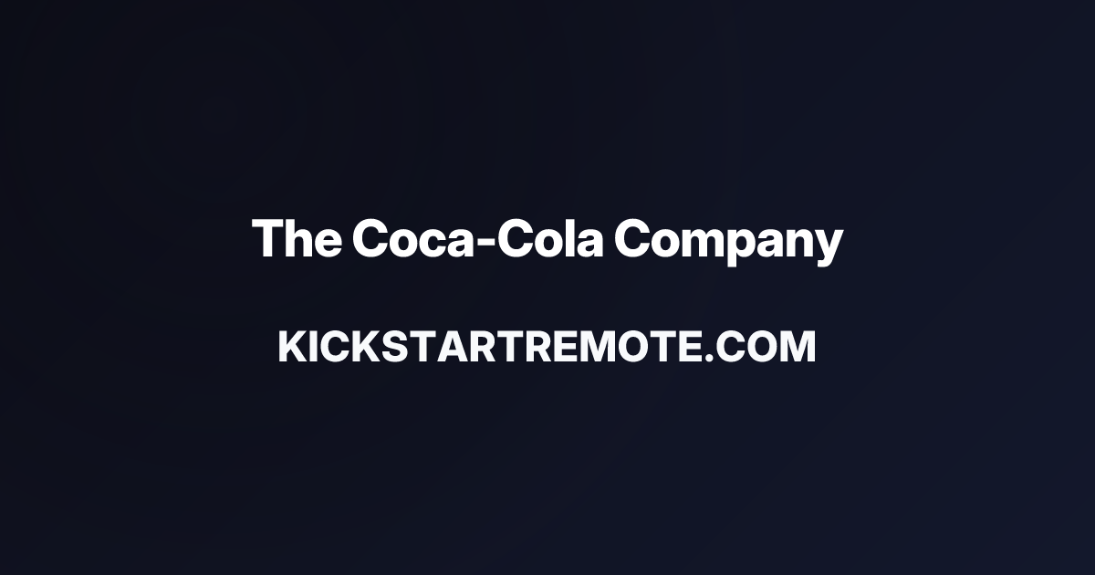 Remote Jobs at The Coca-Cola Company | Kickstart Remote