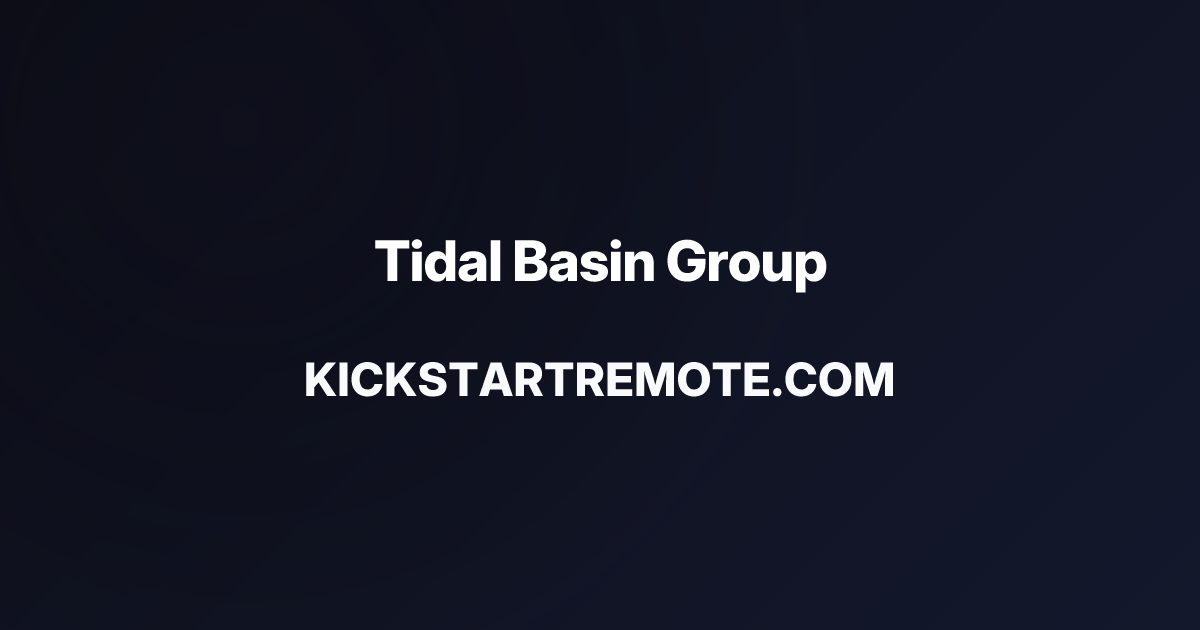 Remote Jobs at Tidal Basin Group | Kickstart Remote