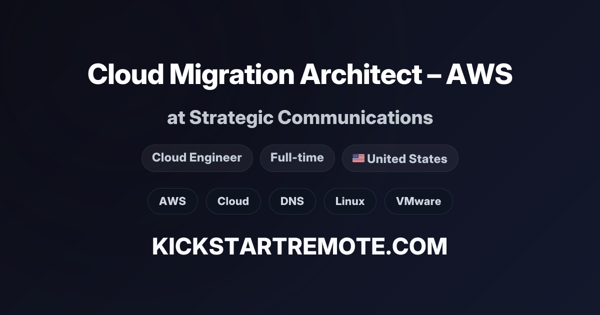 Remote Map Cloud Migration Architect – AWS at Strategic Communications | Remote ...
