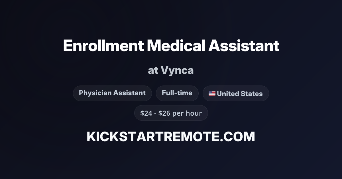 Enrollment Medical Assistant at Vynca | Remote Job | Kickstart Remote