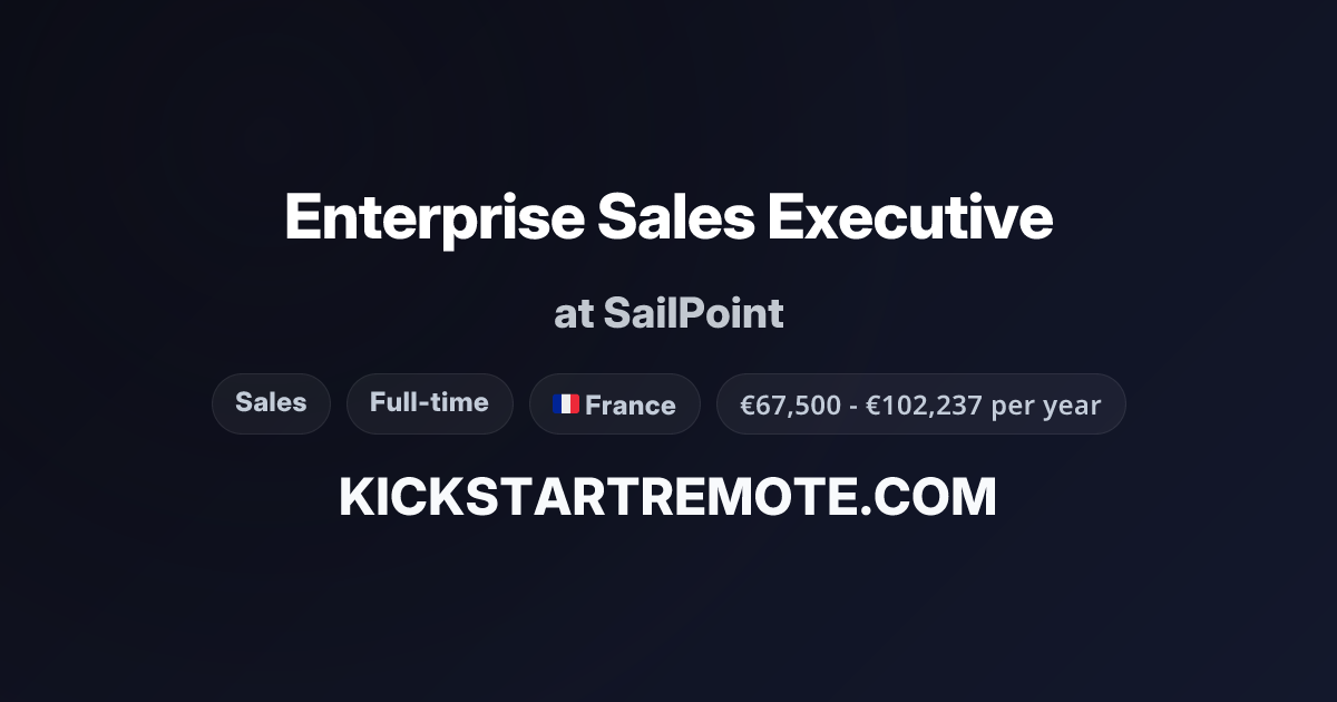 Enterprise Sales Executive at SailPoint | Remote Job | Kickstart Remote