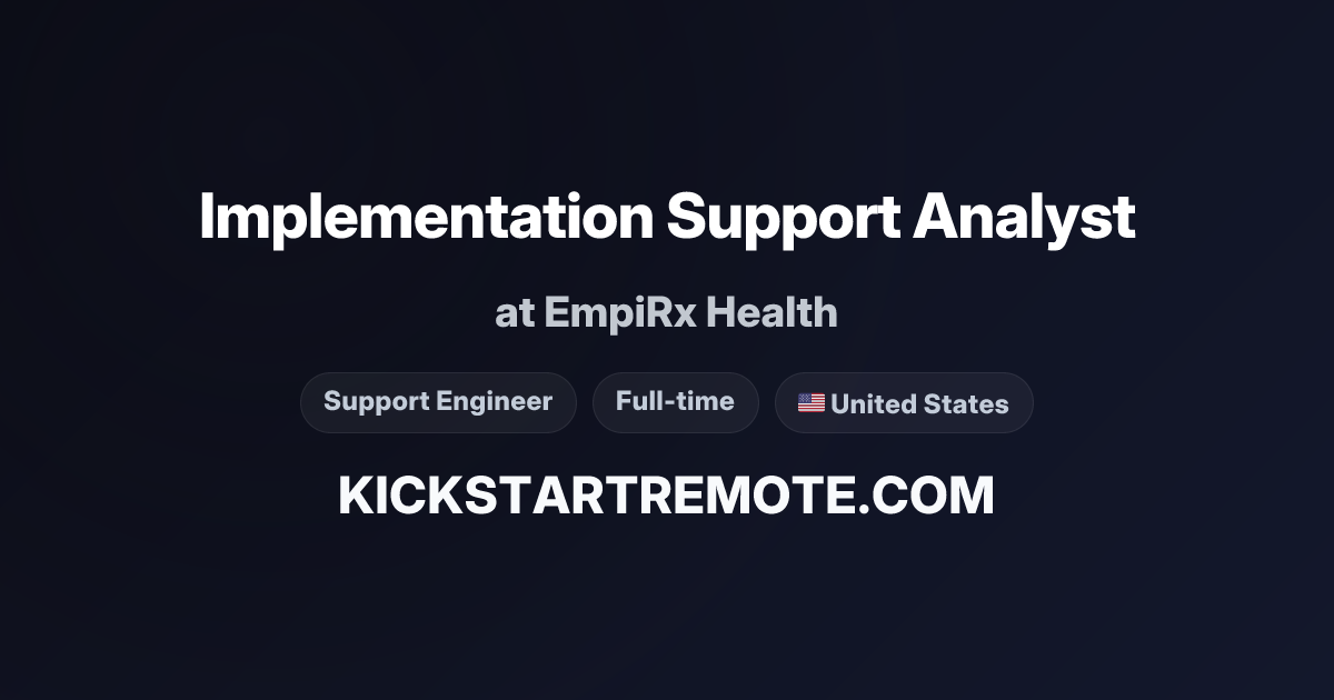Implementation Support Analyst at EmpiRx Health | Remote Job ...