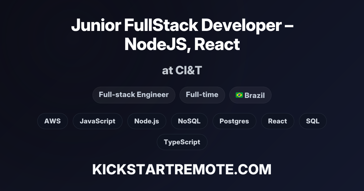 Junior FullStack Developer – NodeJS, React at CI&T | Remote Job ...