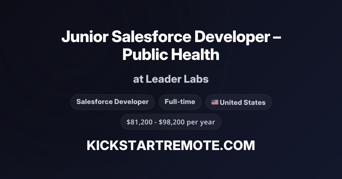 Junior Salesforce Developer – Public Health at Leader Labs | Remote Job ...