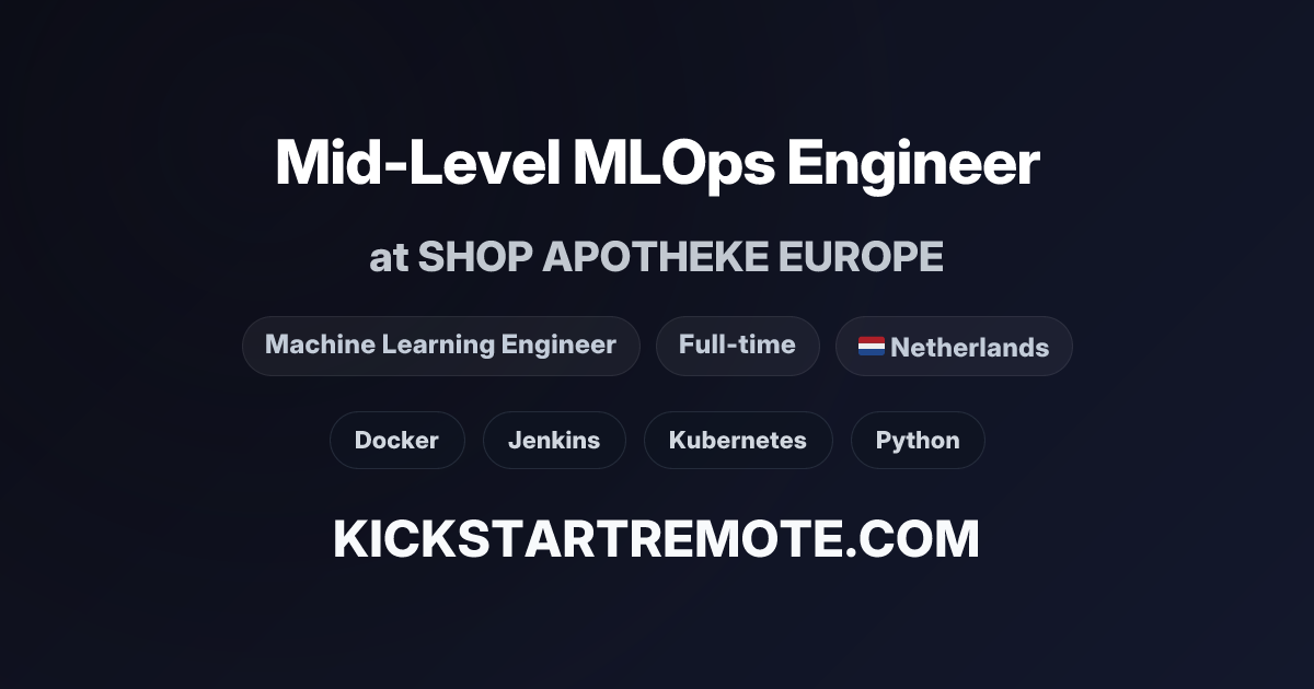 Mid-Level MLOps Engineer at SHOP APOTHEKE EUROPE | Remote Job ...