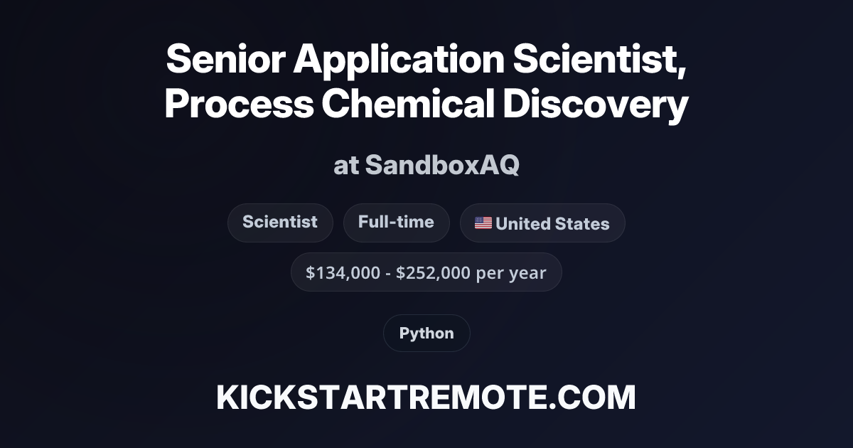 Senior Application Scientist, Process Chemical Discovery at SandboxAQ ...