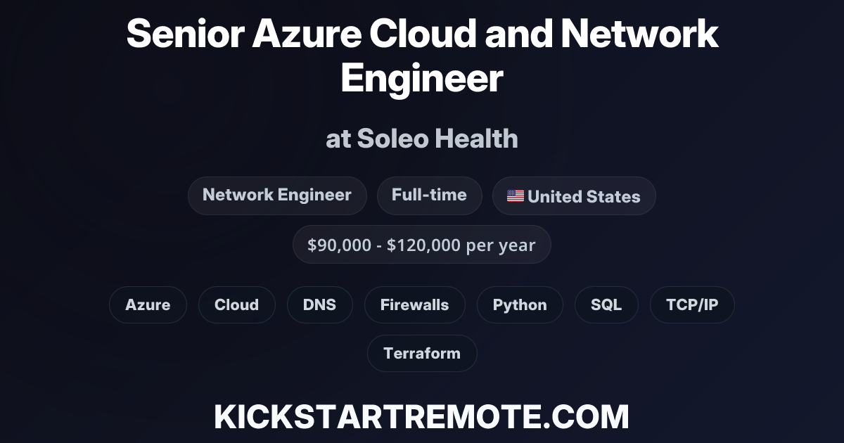 Senior Azure Cloud and Network Engineer at Soleo Health | Remote Job ...