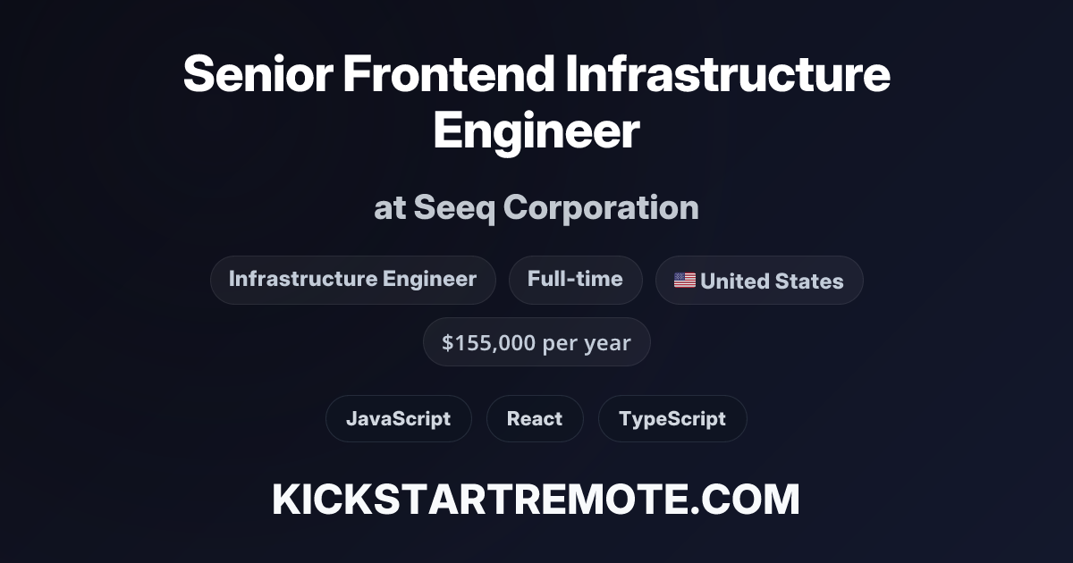 Senior Frontend Infrastructure Engineer at Seeq Corporation | Remote ...