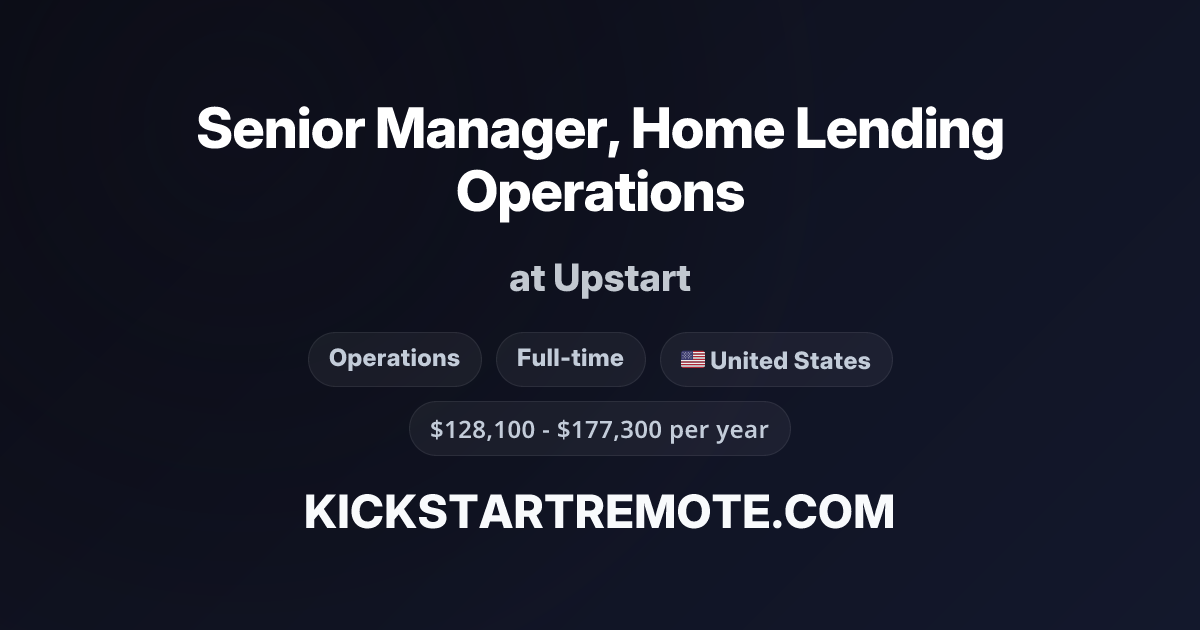 Operation Management Types Senior Manager, Home Lending Operations at Upstart | Remote Job ...