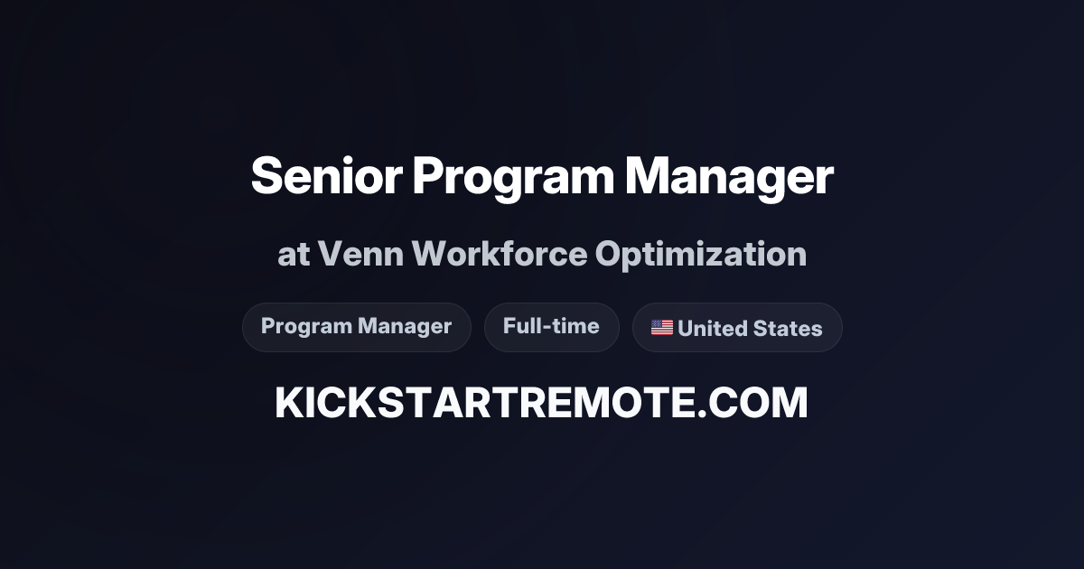 Remotely Remotely Senior Program Manager at Venn Workforce Optimization | Remote Job ...