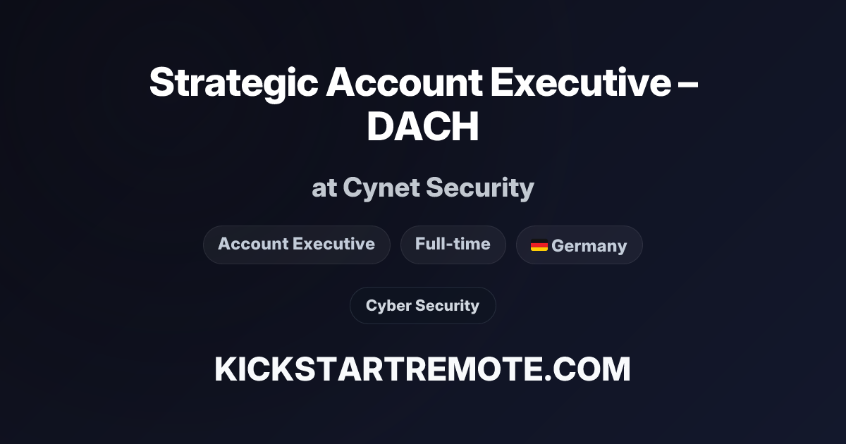 Secure Remote Strategic Account Executive – DACH at Cynet Security | Remote Job ...