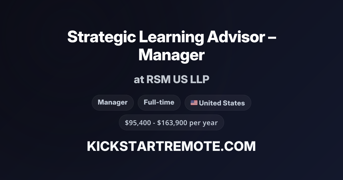 Strategic Level Manager Strategic Learning Advisor – Manager at RSM US LLP | Remote Job ...